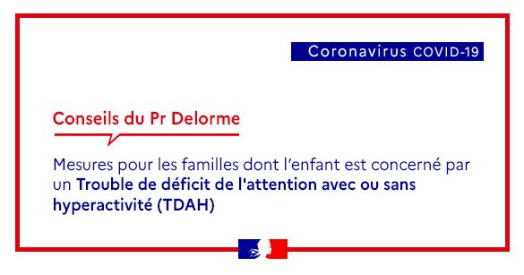 Coronavirus : les conseils du Professeur Richard Delorme pour les familles TDAH – Secrétariat d'État auprès du Premier ministre chargé des Personnes handicapées